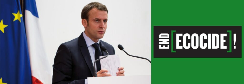 Frankrikes President Emmanuel Macron är för ekocid som internationellt brott